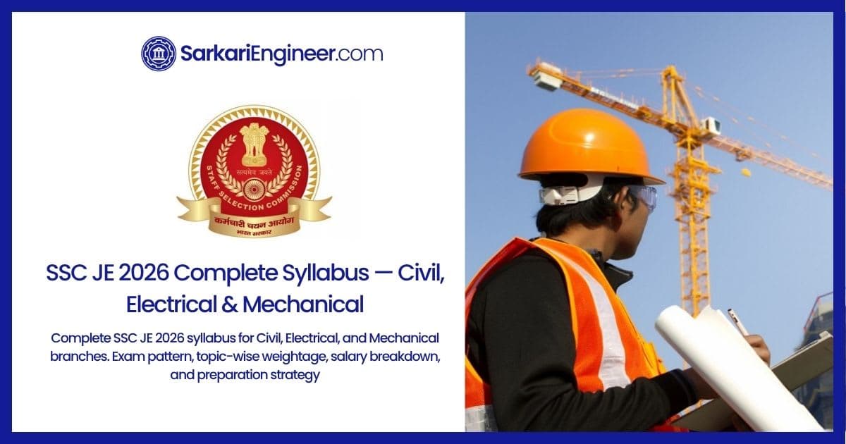 SSC JE 2026 Complete Syllabus — Civil, Electrical & Mechanical